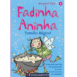 Livro - Fadinha Aninha 4 - Tumulto Mágico