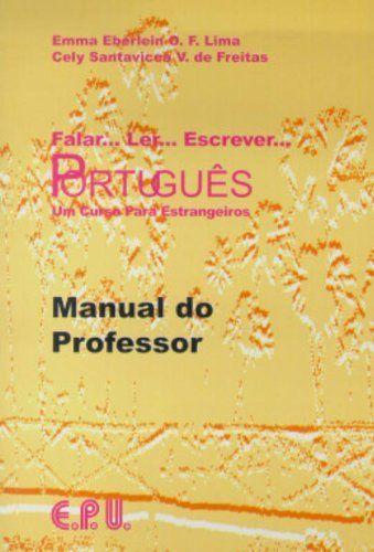 Livro - Falar... Ler... Escrever... Português - Livro do Professor