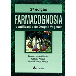 Livro - Farmacognosia: Identificação de Drogas Vegetais