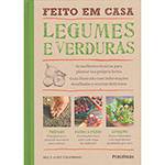 Livro - Feito em Casa: Legumes e Verduras