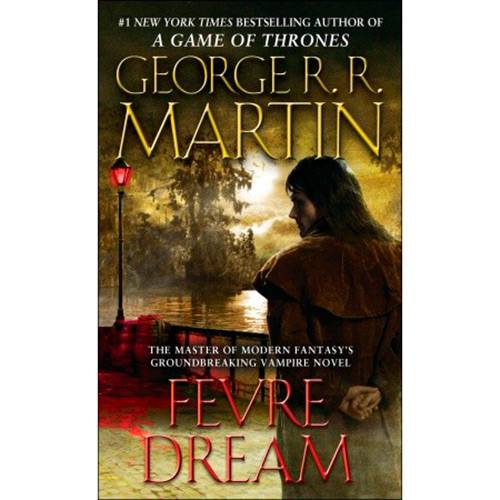 Livro - Fevre Dream: The Masters Of Modern Fantasy's Groundbreaking Vampire Novel