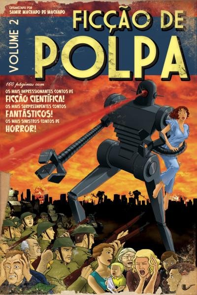 Ficção de Polpa - Vol.2 - Nao Editora