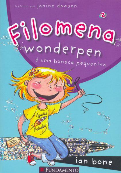 Livro - Filomena - Filomena Wonderpen é uma Boneca Pequenina