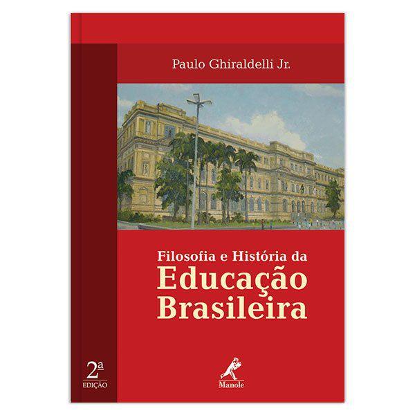 Livro - Filosofia e História da Educação Brasileira