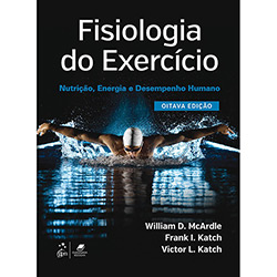 Livro - Fisiologia do Exercício: Nutrição, Energia e Desempenho Humano