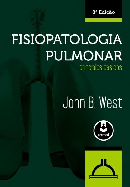Fisiopatologia Pulmonar - Principios Basicos - 08 Ed - Artmed - Biociencias (grupo A)