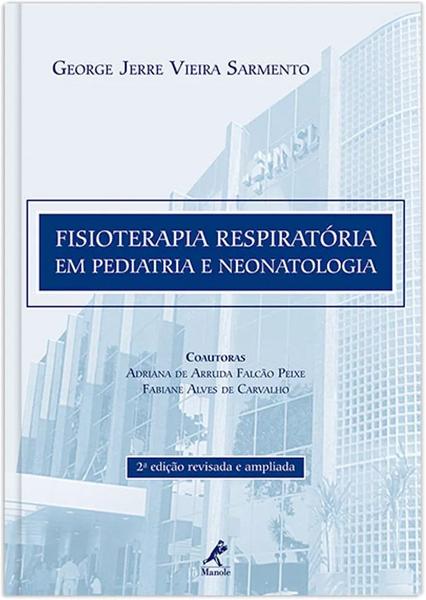 Livro - Fisioterapia Respiratória em Pediatria e Neonatologia