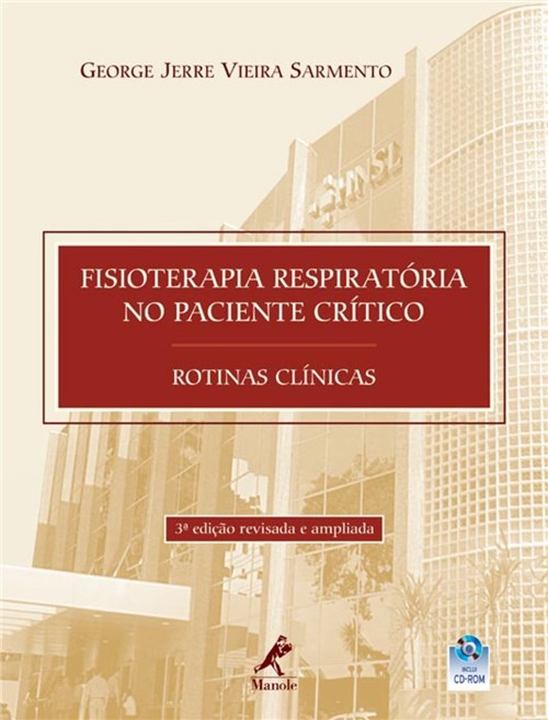 Livro - Fisioterapia Respiratória no Paciente Crítico: Rotinas Clínicas - Sarmento