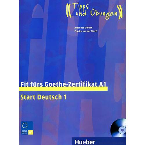 Tudo sobre 'Livro - Fit Fürs Goethe-Zertifikat A1 - Start Deutsch 1 - Lehrbuch - Tipps Und Übungen'