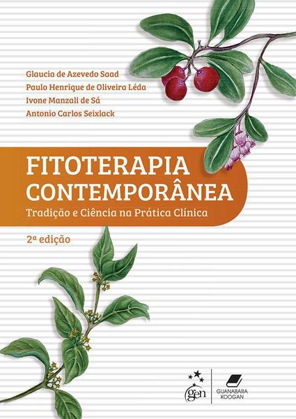 Livro - Fitoterapia Contemporânea - Tradição e Ciência na Prática Clínica