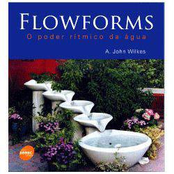 Livro - Flowforms - o Poder Rítmico da Água
