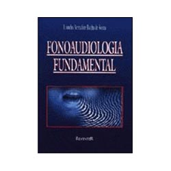 Tudo sobre 'Livro - Fonoaudiologia Fundamental'