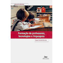 Tudo sobre 'Livro - Formação de Professores, Tecnologias e Linguagens'