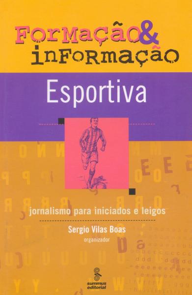 Formacao e Informacao Esportiva - Summus Editorial