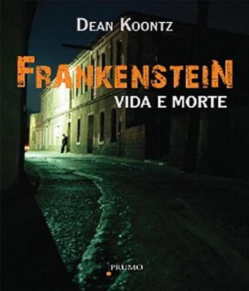 Livro - Frankenstein - Vida e Morte