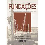 Livro - Fundações - Critérios de Projeto, Investigação do Subsolo, Fundações Superficiais, Fundações Profundas - Volume Completo