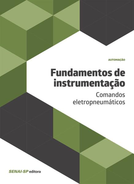 Livro - Fundamentos de Instrumentação: Comandos Eletropneumáticos