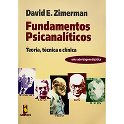 Livro - Fundamentos Psicanalíticos: Teoria, Técnica e Clínica - uma Abordagem Didática