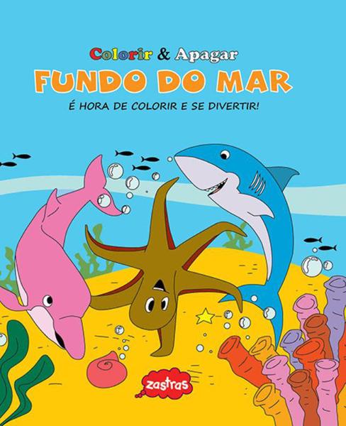 Livro - Fundo do Mar : Colorir & Apagar