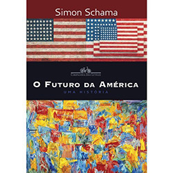 Livro - Futuro da América, o - uma História