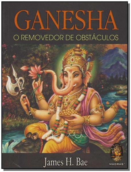 Livro - Ganesha - o Removedor de Obstáculos