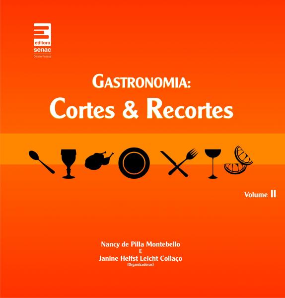 Livro - Gastronomia : Cortes e Recortes - Volume 2
