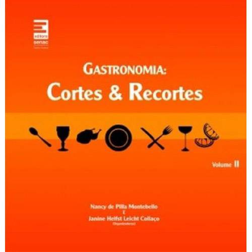 Livro - Gastronomia - Cortes & Recortes - Volume 2