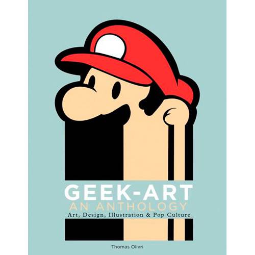 Livro - Geek Art: An Anthology