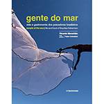 Livro - Gente do Mar: Vida e Gastronomia dos Pescadores Brasileiros