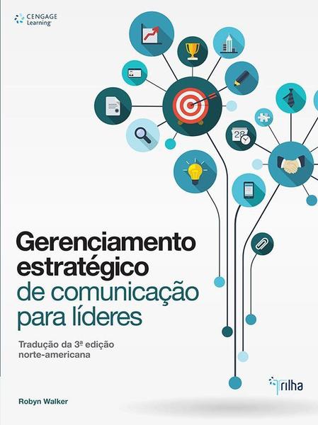 Livro - Gerenciamento Estratégico de Comunicação para Líderes