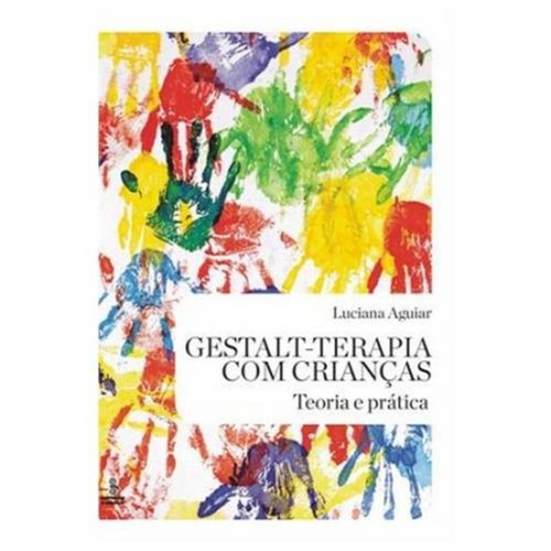 Livro - Gestalt-Terapia com Criancas Teoria e Pratica