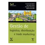 Livro - Gestao De Logistica, Distribuiçao ,Trade Marketing