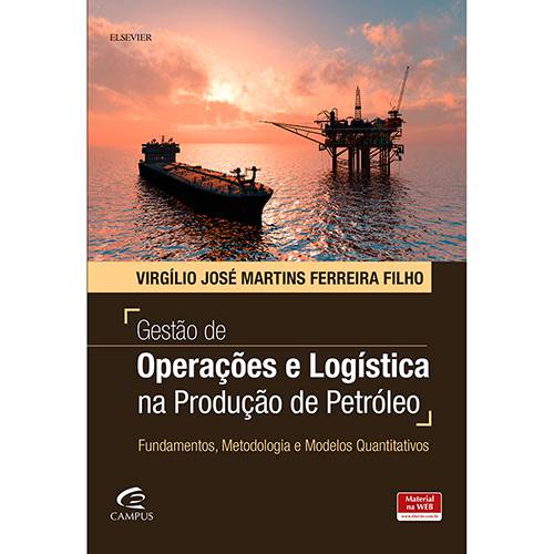 Tudo sobre 'Livro - Gestão de Operações e Logística na Produção de Petróleo'