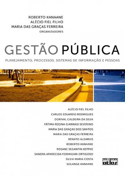 Livro - Gestão Pública: Planejamento, Processos, Sistemas de Informação e Pessoas