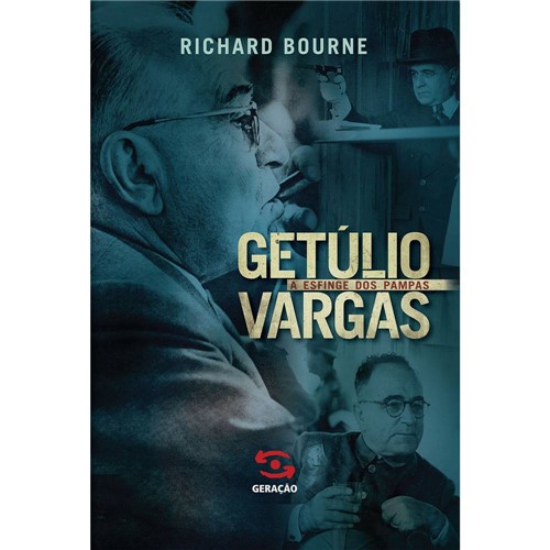 Livro - Getúlio Vargas: a Esfinge dos Pampas
