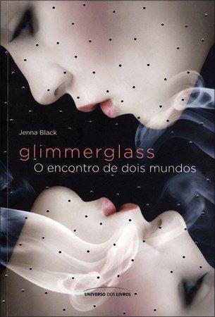 Livro - Glimmerglass: o Encontro de Dois Mundos