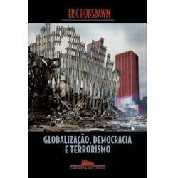 Tudo sobre 'Livro - Globalização, Democracia e Terrorismo'