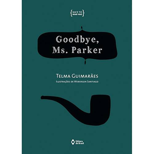 Tudo sobre 'Livro - Goodbye, Ms. Parker'