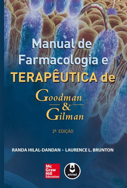 Livro - Goodman & Gilman: Manual de Farmacologia e Terapêutica - Brunton - Mcgraw