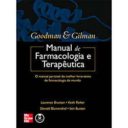Livro - Goodman & Gilman - Manual de Farmacologia e Terapêutica