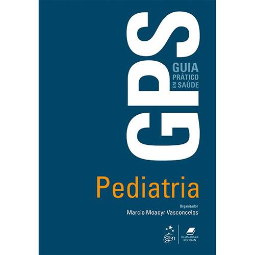 Tudo sobre 'Livro - GPS: Pediatria'