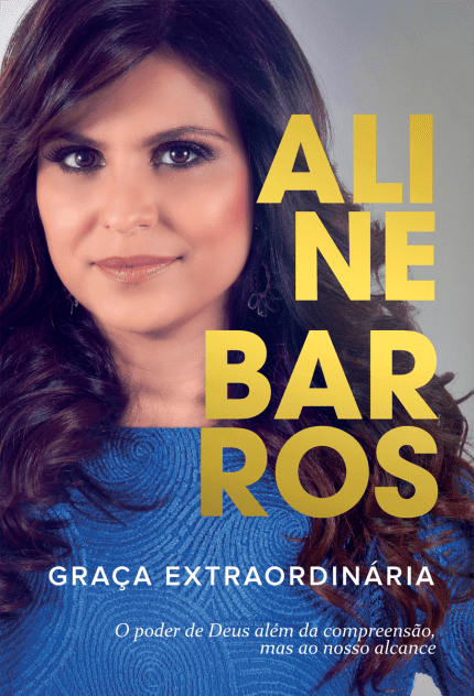Livro Graça Extraordinária | Aline Barros