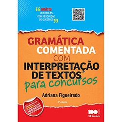 Livro - Gramática Comentada com Interpretação de Textos para Concursos