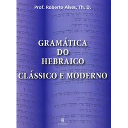 Livro - Gramática do Hebraico Clássico e Moderno
