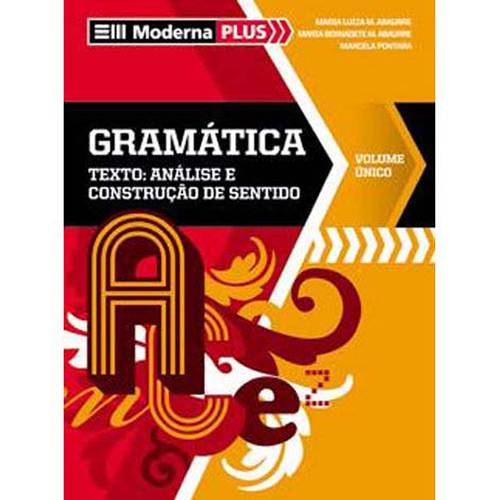 Tudo sobre 'Livro - Gramática: Texto - Análise e Construção de Sentido'