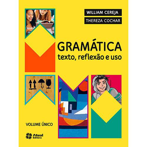 Livro - Gramática: Texto, Reflexão e Uso