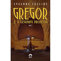 Livro - Gregor e a Segunda Profecia - Coleção as Crônicas de Gregor - Vol. 2
