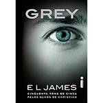 Livro - Grey: Cinquenta Tons de Cinza Pelos Olhos de Christian