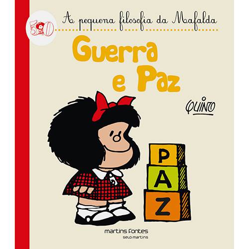 Tudo sobre 'Livro - Guerra e Paz - a Pequena Filosofia da Mafalda'
