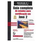 Tudo sobre 'Livro - Guia Completo de Estudos para Certificação Java 2'